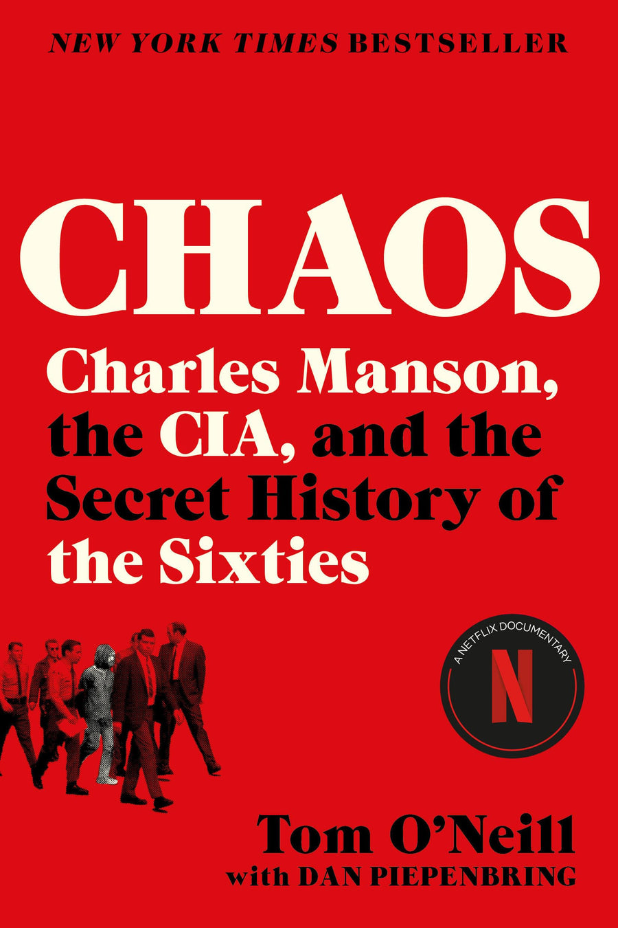 Chaos: Charles Manson, the Cia, and the Secret History of the Sixties -- Tom O'Neill, Paperback