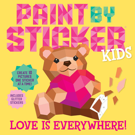 Paint by Sticker Kids: Love Is Everywhere!: Create 10 Pictures One Sticker at a Time! Includes Glitter Stickers -- Workman Publishing, Paperback