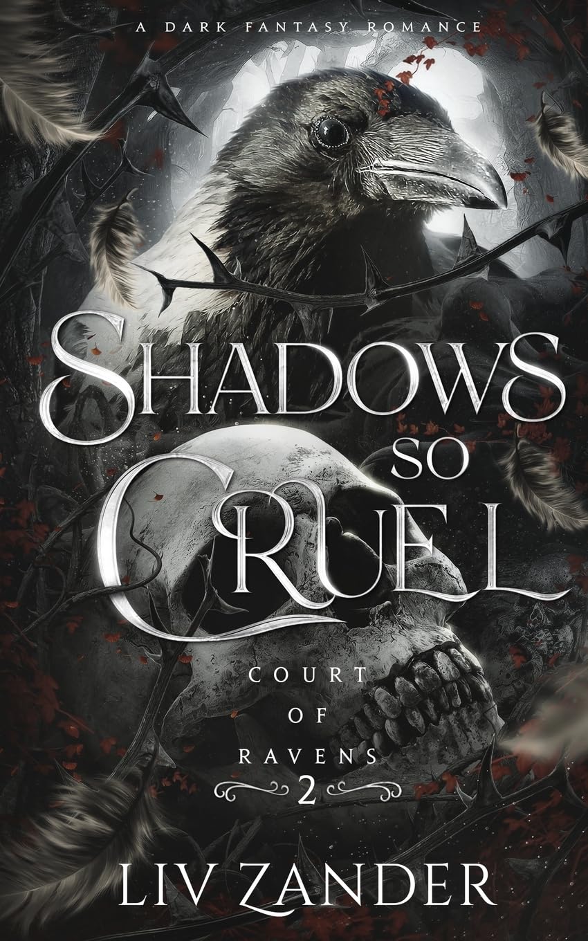 Shadows so Cruel: A Dark Fantasy Romance -- LIV Zander, Paperback