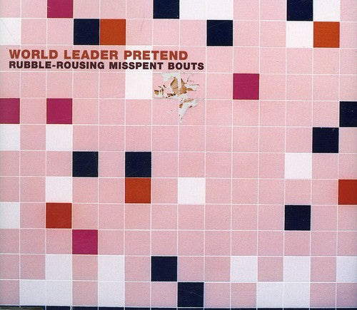 Rubble Rousing Misspent Bouts -- World Leader Pretend, CD