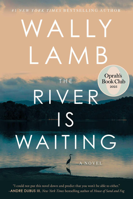 The River Is Waiting (Oprah's Book Club) -- Wally Lamb, Hardcover