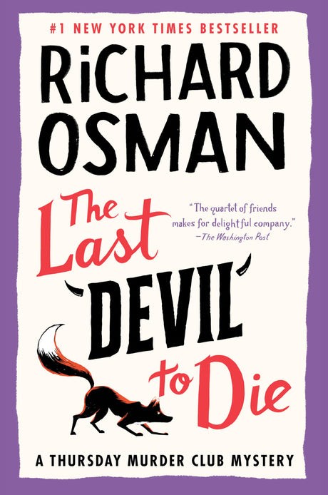 The Last Devil to Die: A Thursday Murder Club Mystery -- Richard Osman, Hardcover