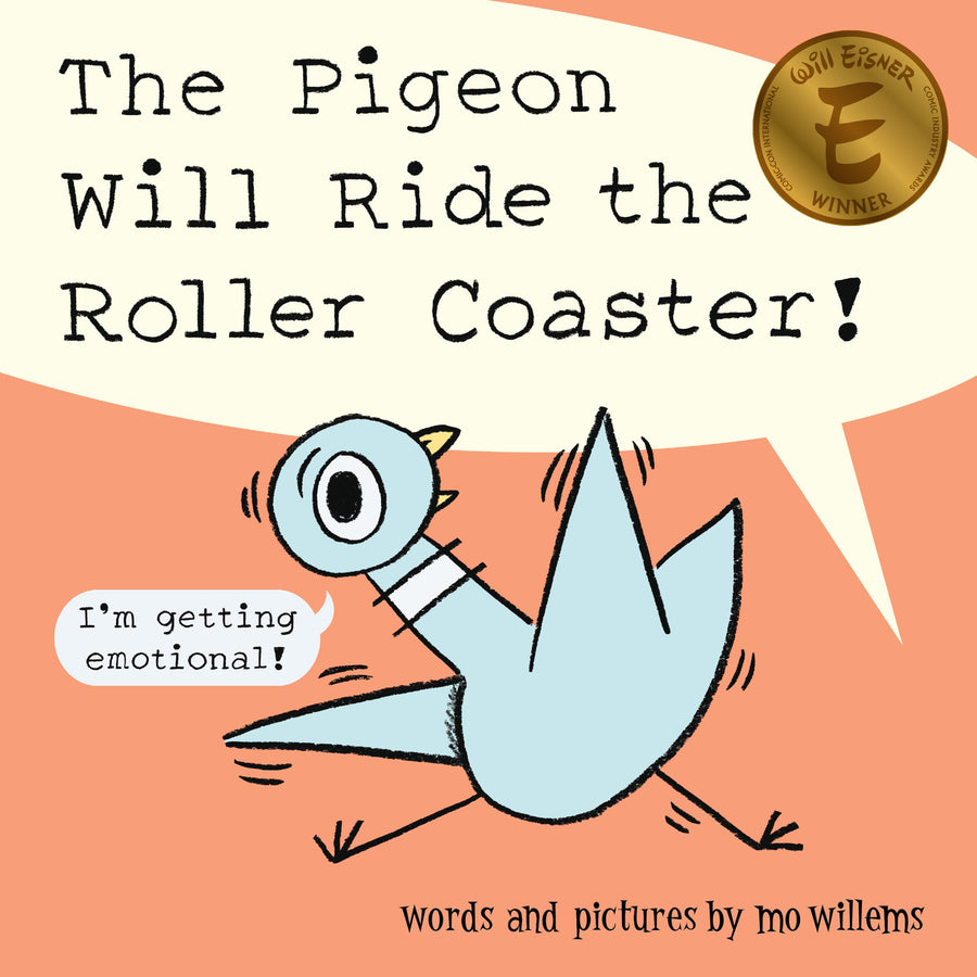 The Pigeon Will Ride the Roller Coaster! -- Mo Willems, Hardcover