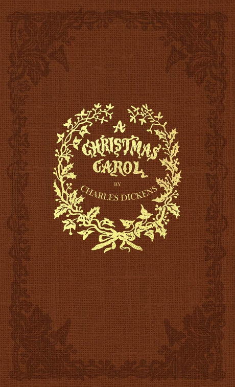 A Christmas Carol: A Facsimile of the Original 1843 Edition in Full Color -- Charles Dickens, Hardcover