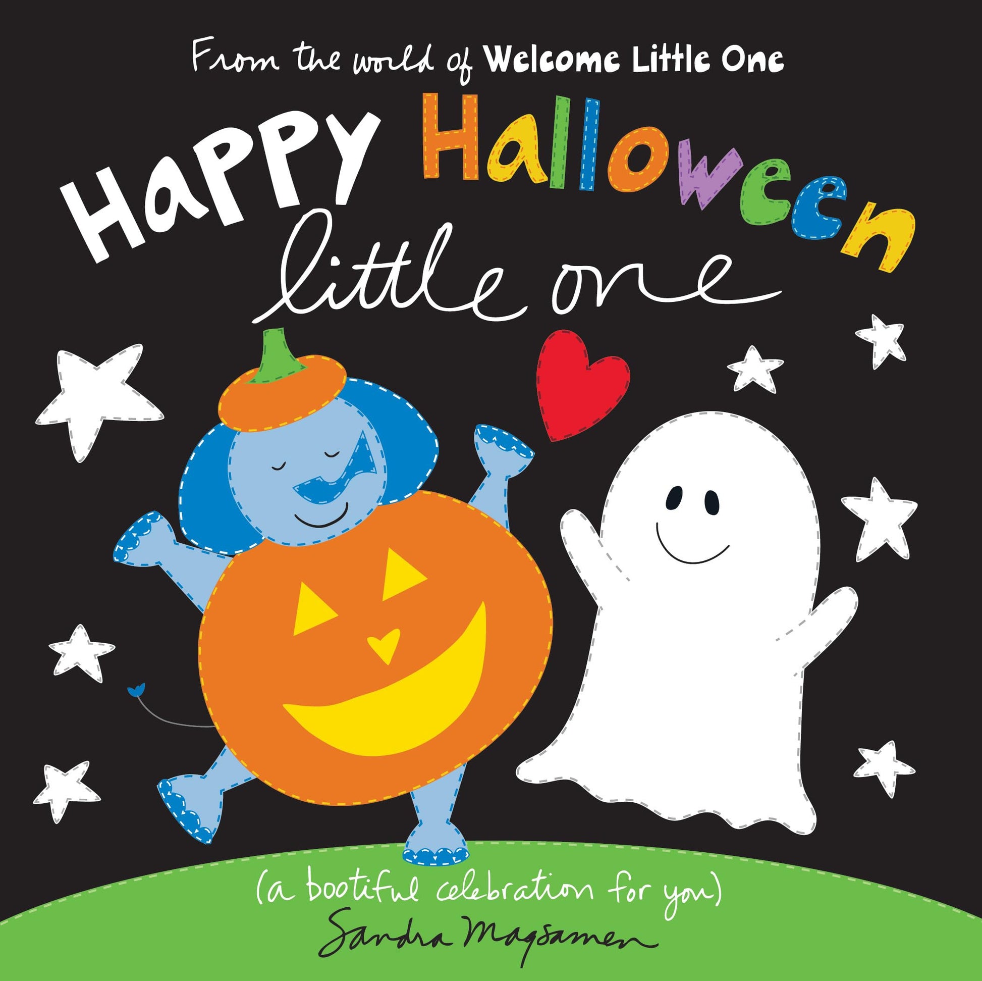 Happy Halloween Little One: A Bootiful Celebration for You by Magsamen, Sandra