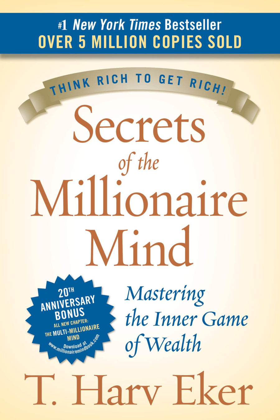 Secrets of the Millionaire Mind: Mastering the Inner Game of Wealth -- T. Harv Eker, Hardcover