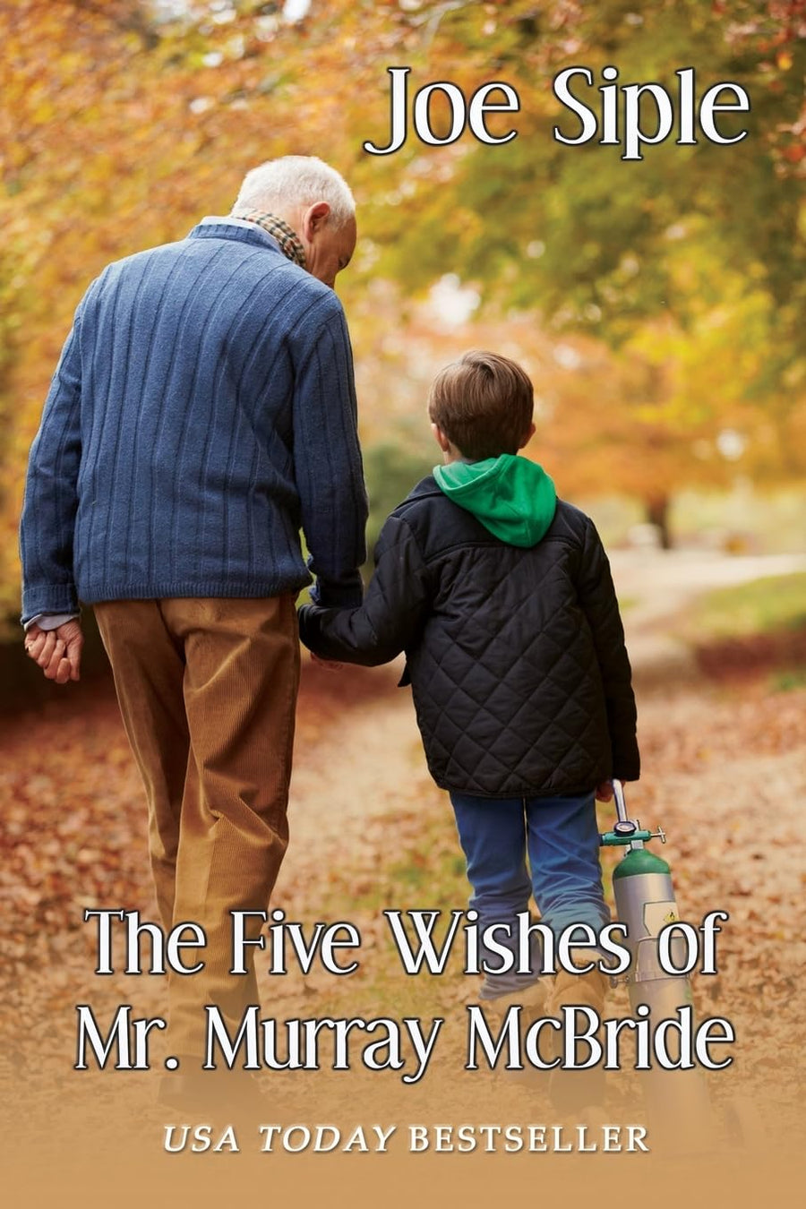 The Five Wishes of Mr. Murray McBride -- Joe Siple, Paperback