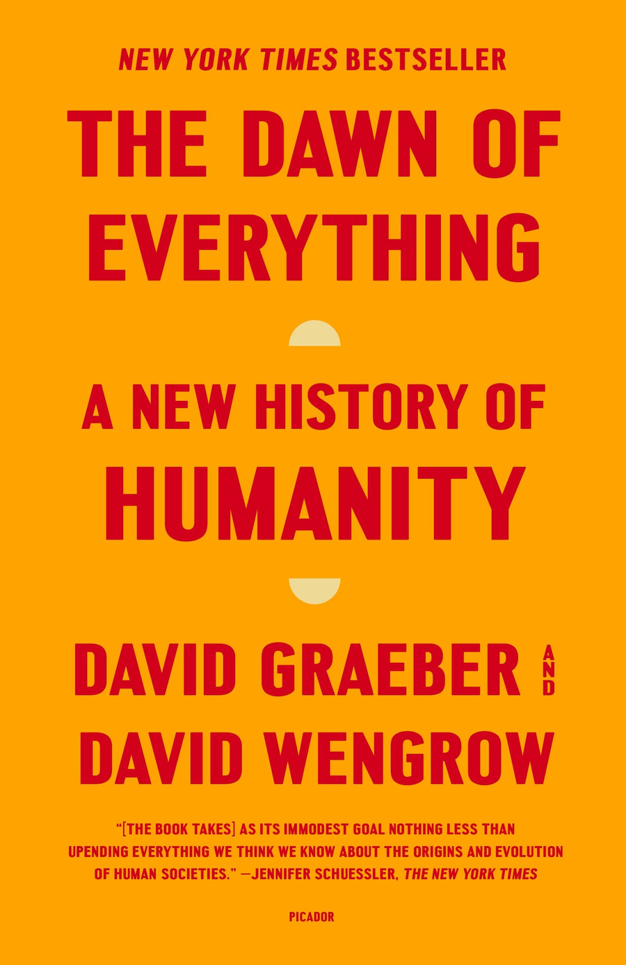 The Dawn of Everything: A New History of Humanity -- David Graeber, Paperback