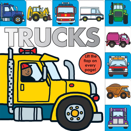 Lift-The-Flap Tab: Trucks: An Interactive Board Book for Little Fans of Trucks -- Roger Priddy, Board Book