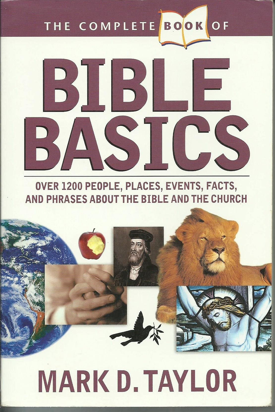 Used - Very Good | The Complete Book of Bible Basics -- Mark D. Taylor, Paperback