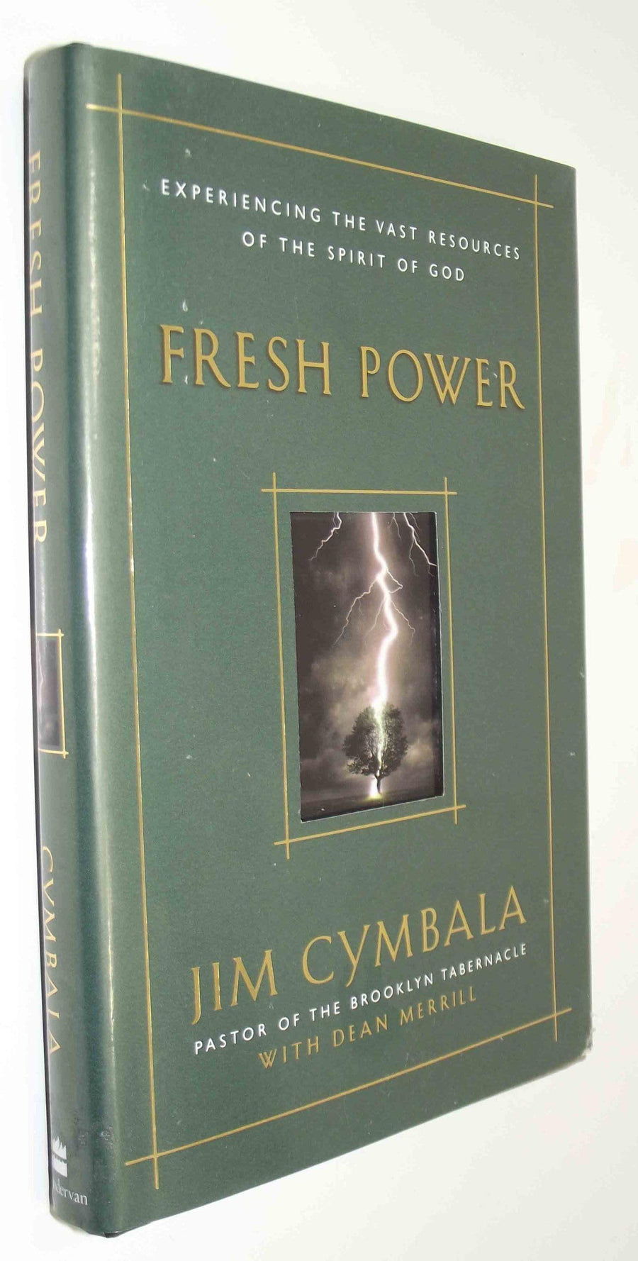 Used - Very Good | Fresh Power: Experiencing the Vast Resources of the Spirit of God -- Jim Cymbala, Hardcover