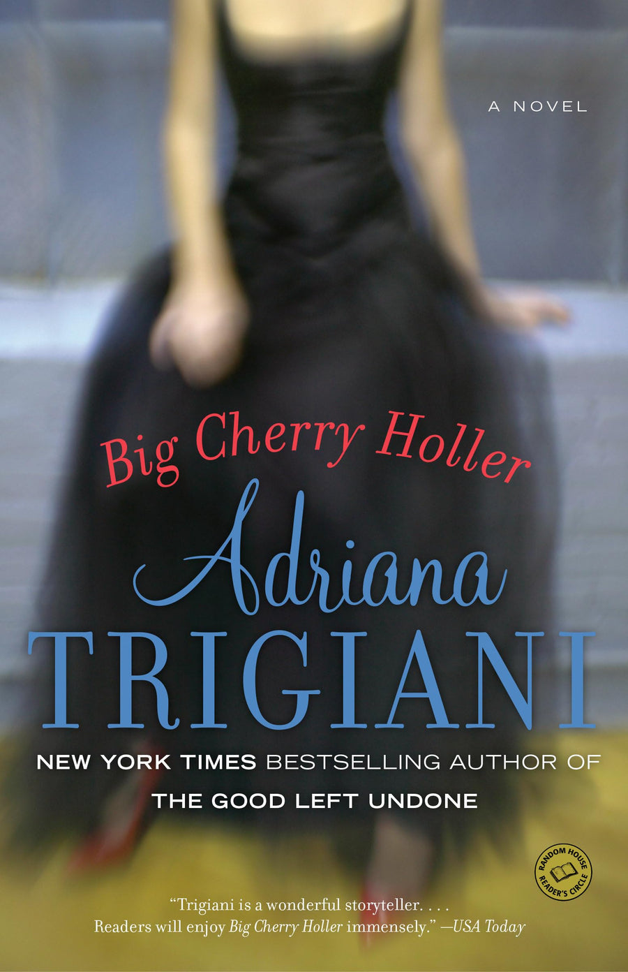 Used - Like New | Big Cherry Holler -- Adriana Trigiani, Paperback