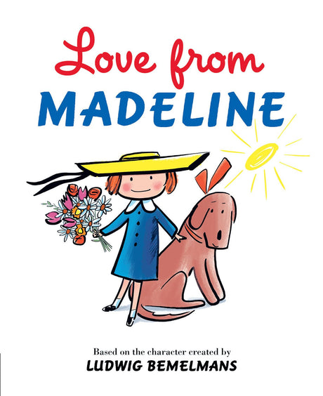 Love from Madeline -- Ludwig Bemelmans, Hardcover