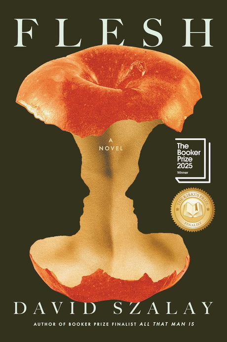 Flesh: A Novel (Booker Prize Winner) -- David Szalay, Hardcover