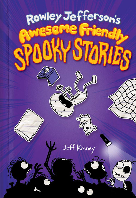 Rowley Jefferson's Awesome Friendly Spooky Stories: From the Creator of Diary of a Wimpy Kid -- Jeff Kinney, Hardcover