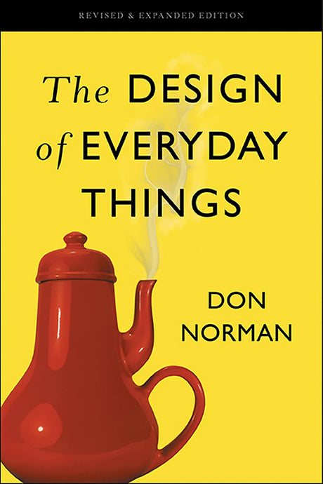 The Design of Everyday Things -- Don Norman, Paperback