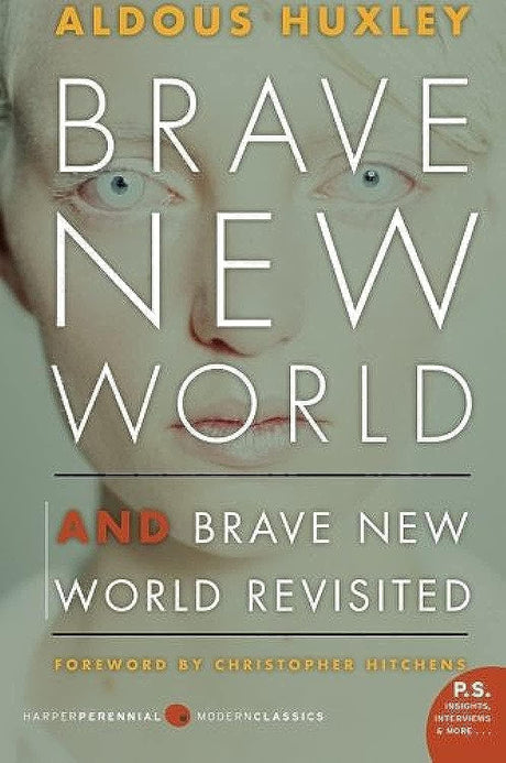 Brave New World and Brave New World Revisited -- Aldous Huxley, Paperback