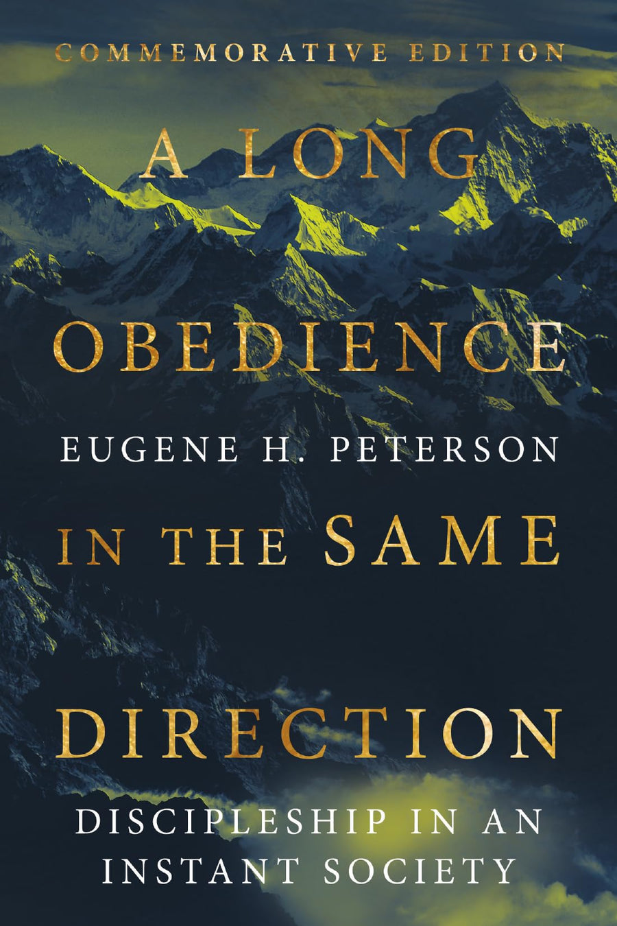 A Long Obedience in the Same Direction: Discipleship in an Instant Society -- Eugene H. Peterson, Paperback