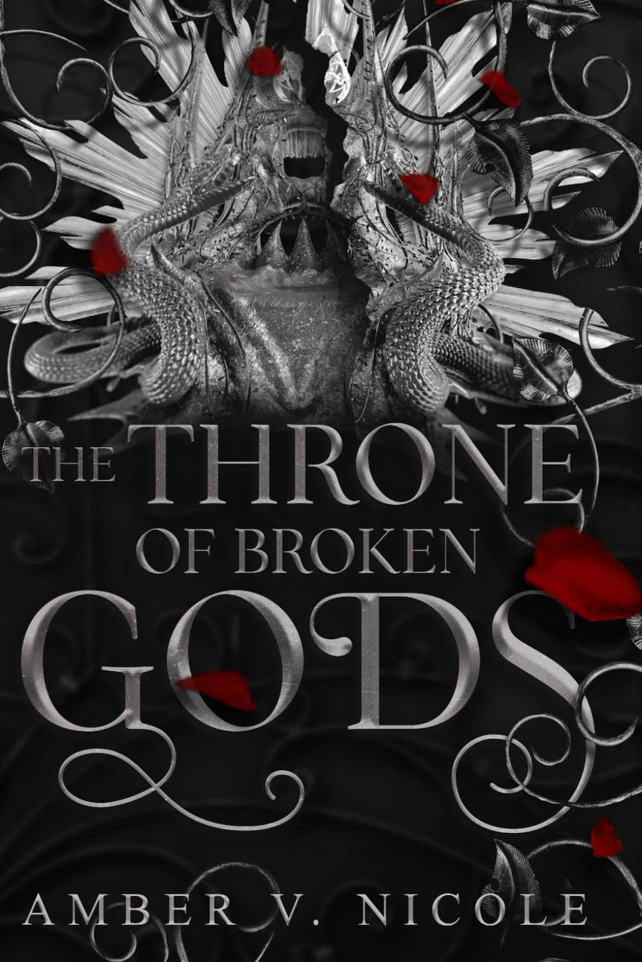 The Throne of Broken Gods -- Amber V. Nicole, Paperback