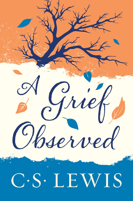 A Grief Observed -- C. S. Lewis, Paperback