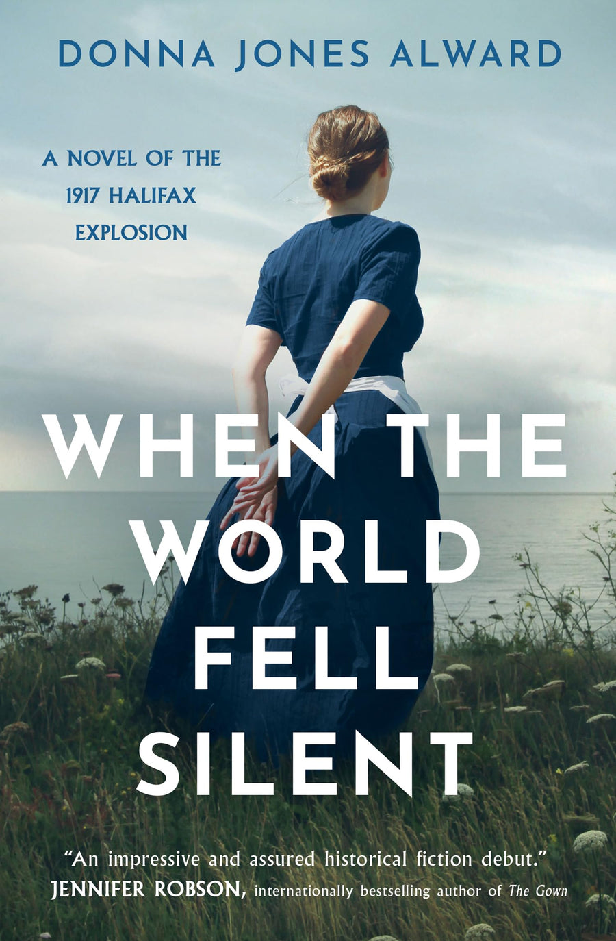 When the World Fell Silent -- Donna Jones Alward, Paperback