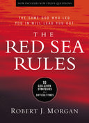 The Red Sea Rules: 10 God-Given Strategies for Difficult Times -- Robert J. Morgan, Hardcover