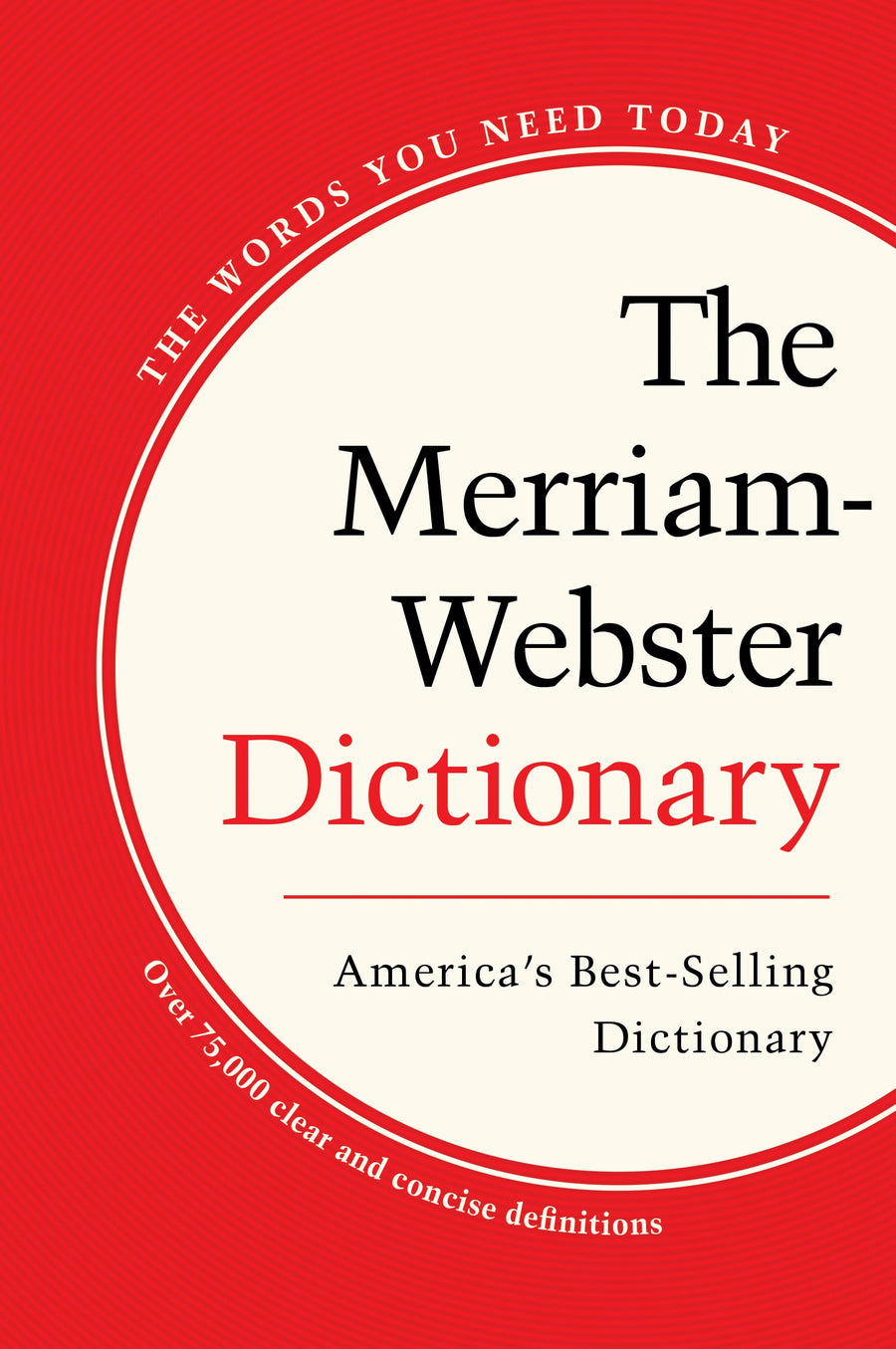The Merriam-Webster Dictionary -- Merriam-Webster, Paperback