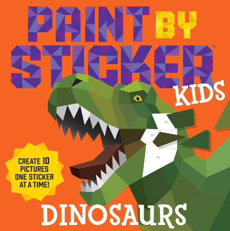 Paint by Sticker Kids: Dinosaurs: Create 10 Pictures One Sticker at a Time! -- Workman Publishing, Paperback