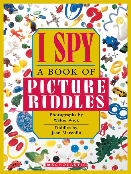 I Spy: A Book of Picture Riddles -- Jean Marzollo, Hardcover