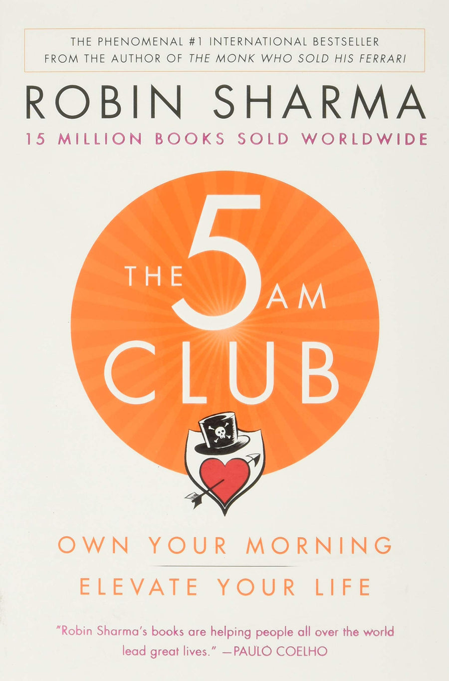 The 5am Club: Own Your Morning. Elevate Your Life. -- Robin Sharma, Paperback