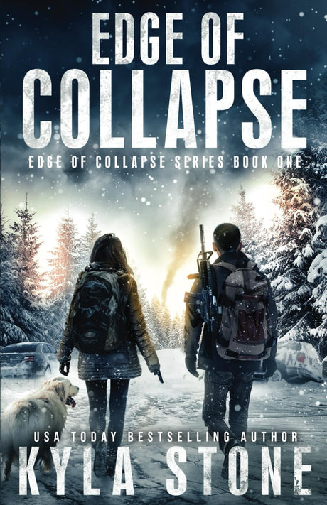 Edge of Collapse: A Post-Apocalyptic Survival Thriller -- Kyla Stone, Paperback