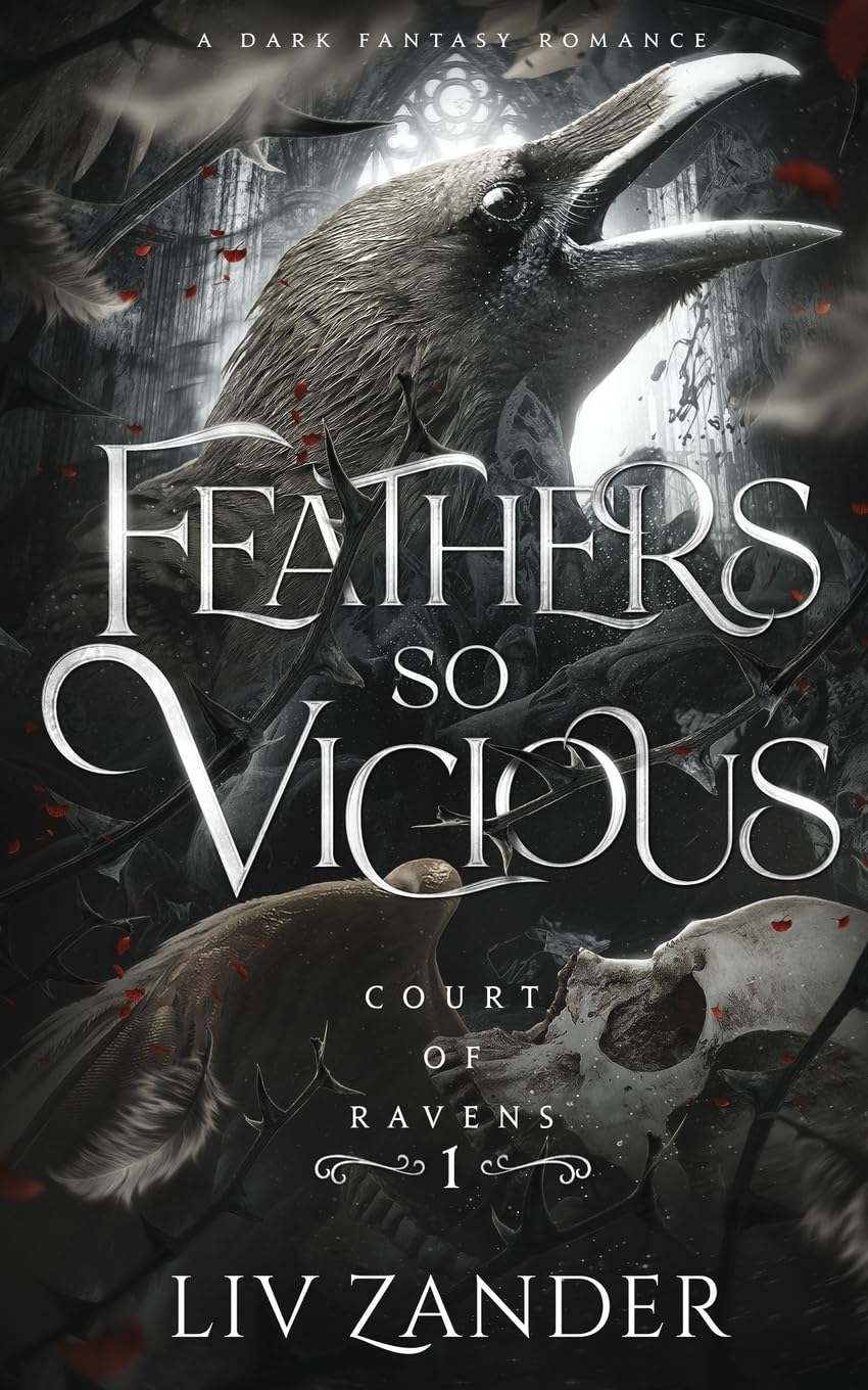 Feathers so Vicious: A Dark Fantasy Romance -- LIV Zander, Paperback
