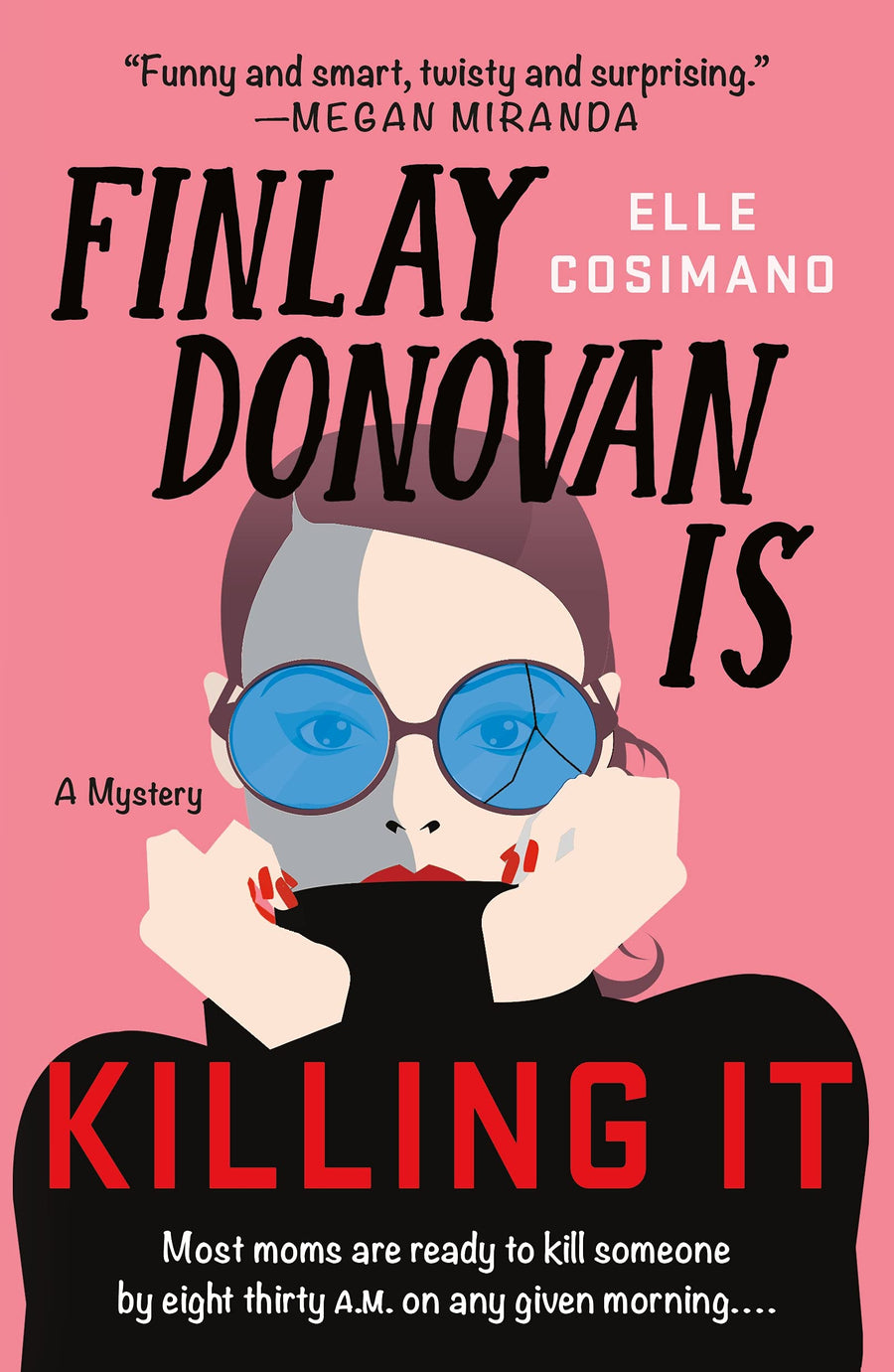 Finlay Donovan Is Killing It -- Elle Cosimano, Paperback