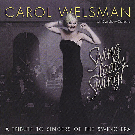 Swing Ladies Swing, Carol Welsman, CD