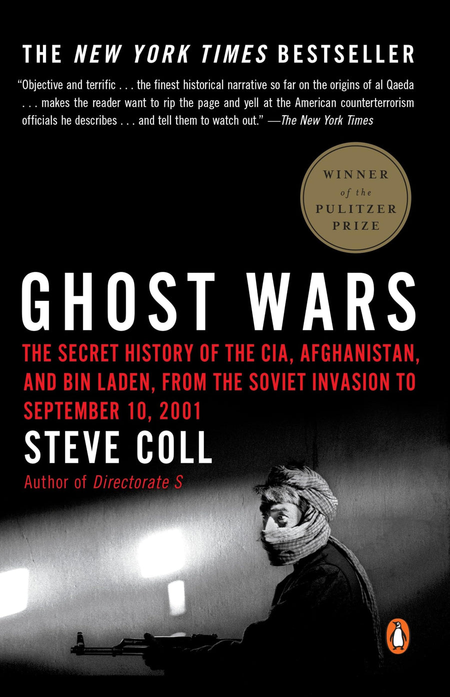 Used - Very Good | Ghost Wars: The Secret History of the Cia, Afghanistan, and Bin Laden, from the Soviet Invasion to September 10, 2001 (Pulitzer Prize Winner) -- Steve Coll, Paperback