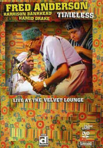 Timeless Live At The Velvet Lounge -- Fred Anderson, DVD
