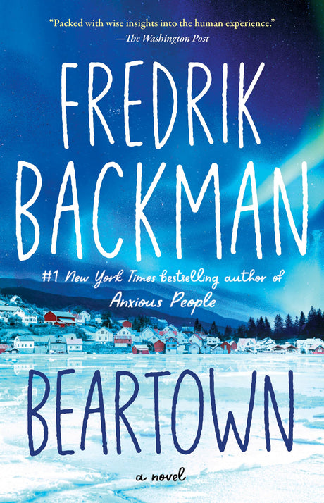 Beartown -- Fredrik Backman, Paperback