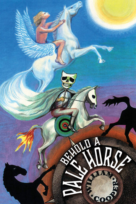 Behold a Pale Horse -- William Cooper, Paperback