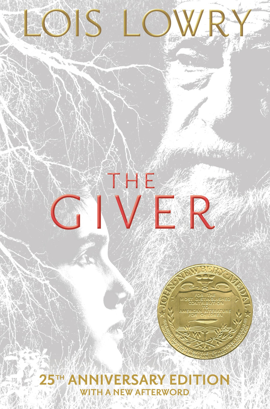 The Giver 25th Anniversary Edition: A Newbery Award Winner -- Lois Lowry, Hardcover