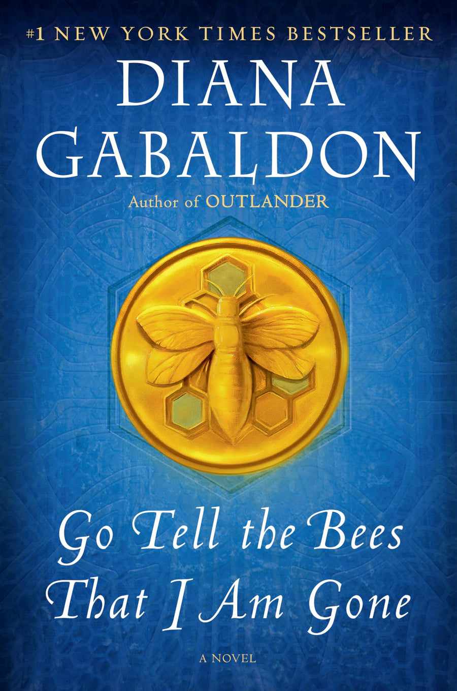 Go Tell the Bees That I Am Gone -- Diana Gabaldon, Paperback