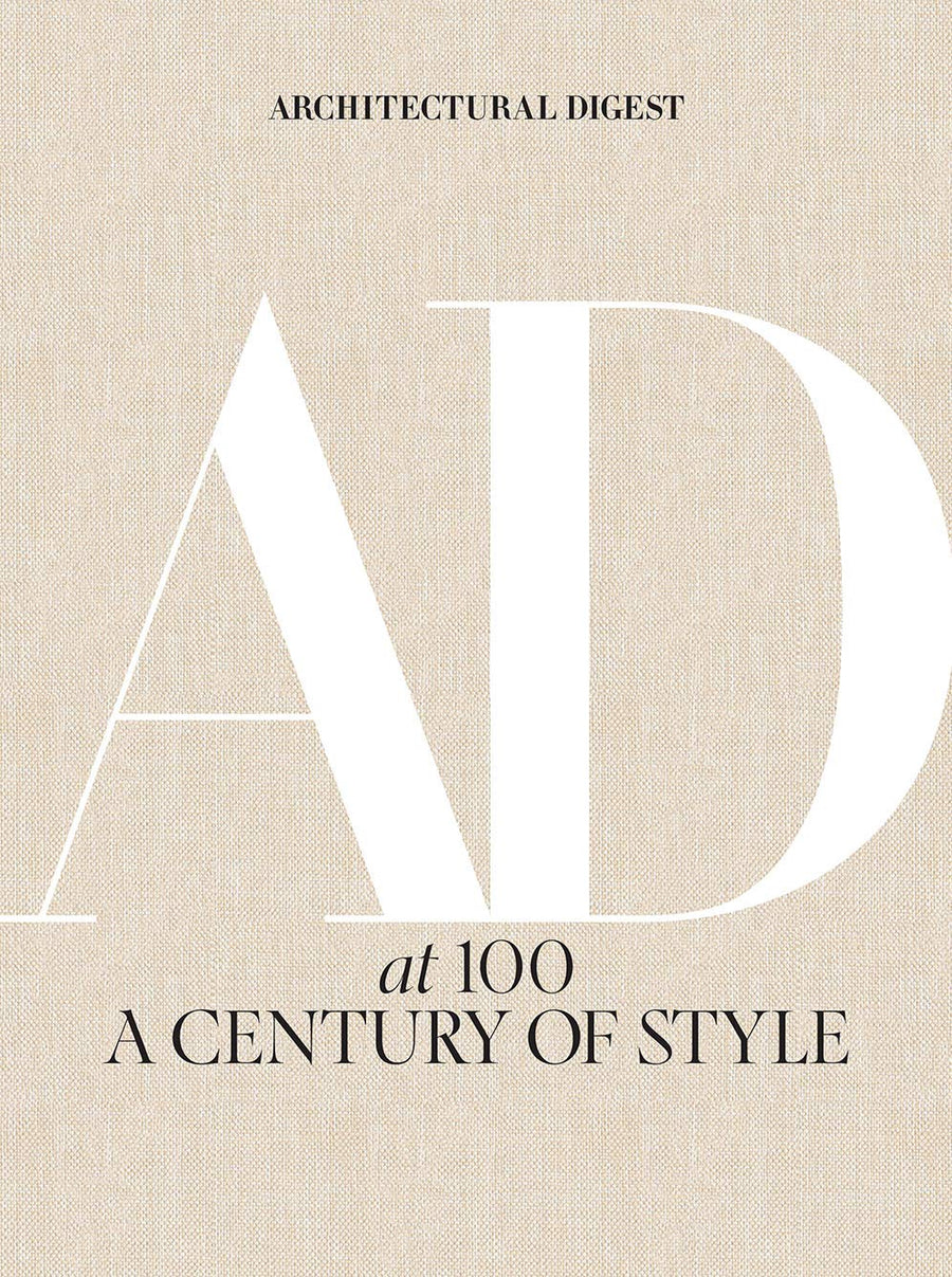 Architectural Digest at 100: A Century of Style -- Architectural Architectural Digest, Hardcover