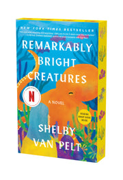 Remarkably Bright Creatures by Van Pelt, Shelby