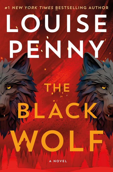 The Black Wolf -- Louise Penny, Hardcover
