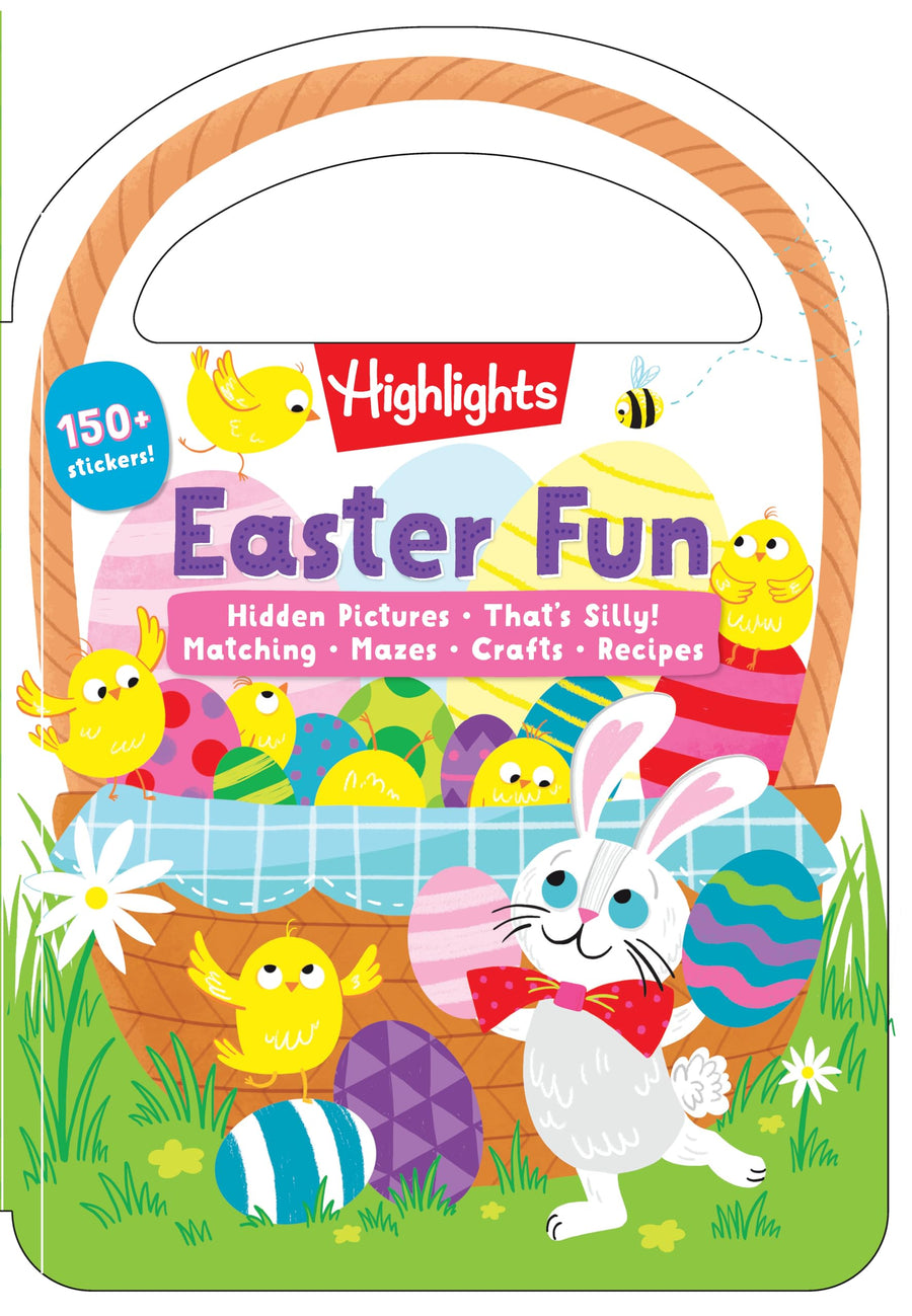 Easter Fun: Easter Basket Stuffer Gift for Kids 3-6, Jam-Packed Easter Fun in 48 Pages Featuring Puzzles, Games, Recipes and More Egg-Cellent Activiti -- Highlights, Paperback