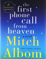 The First Phone Call from Heaven by Albom, Mitch