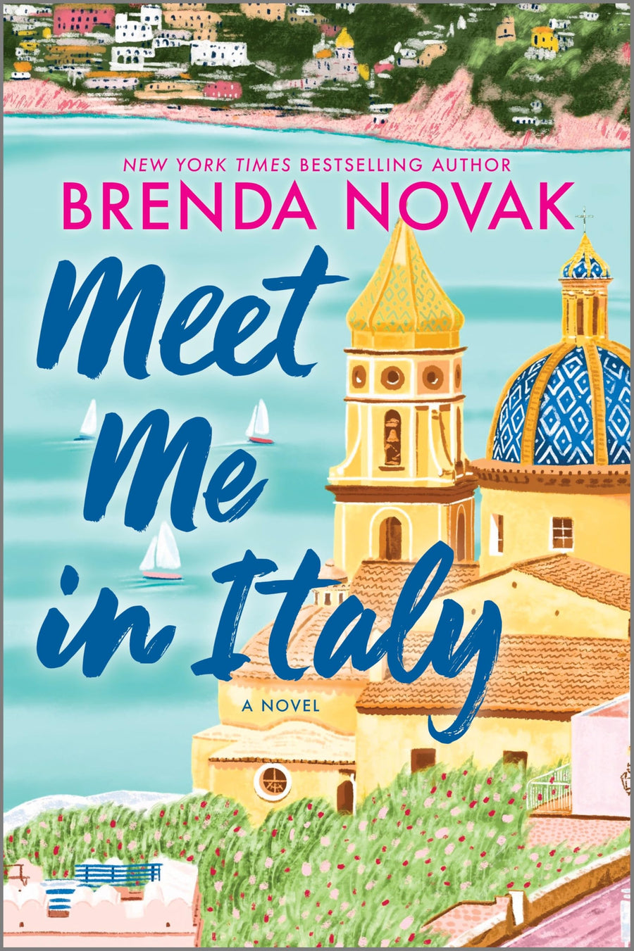 Meet Me in Italy -- Brenda Novak, Paperback