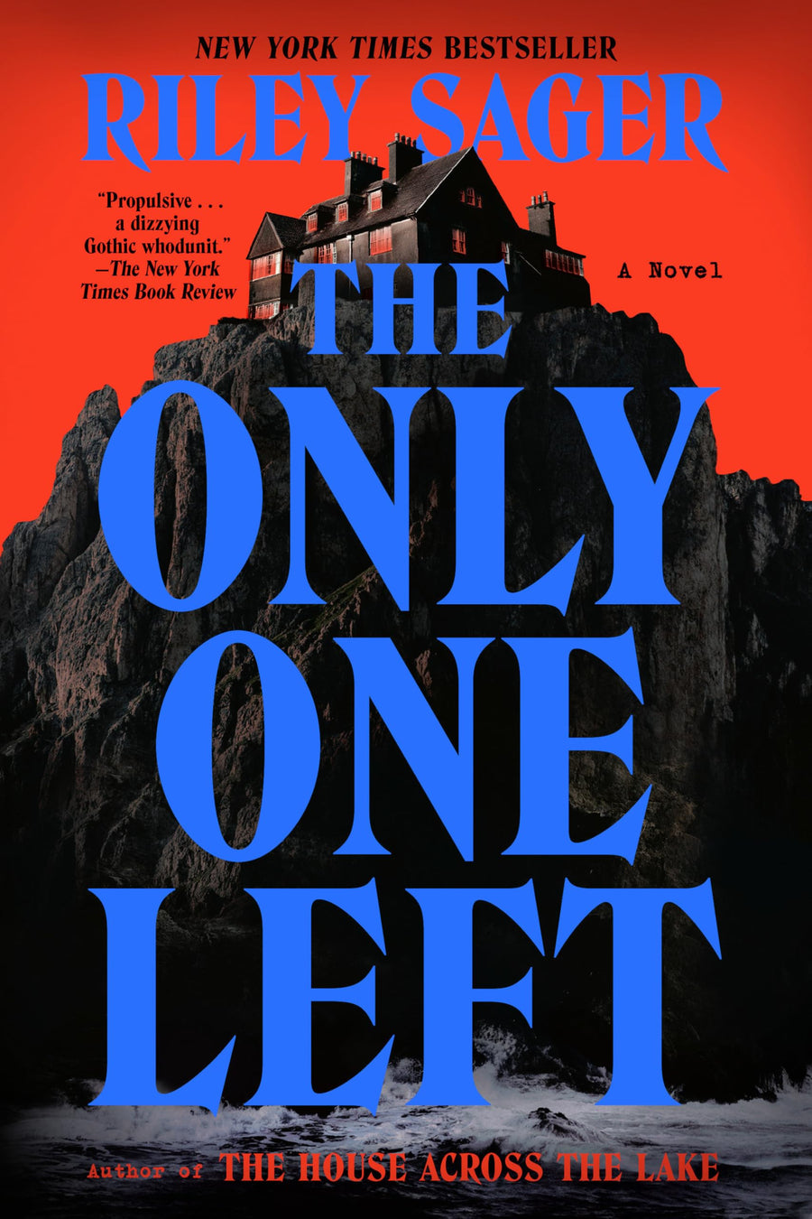 The Only One Left -- Riley Sager, Paperback