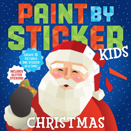 Paint by Sticker Kids: Christmas: Create 10 Pictures One Sticker at a Time! Includes Glitter Stickers -- Workman Publishing, Paperback