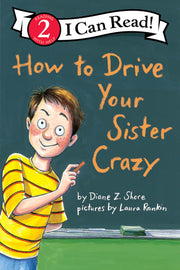 How to Drive Your Sister Crazy by Shore, Diane Z.
