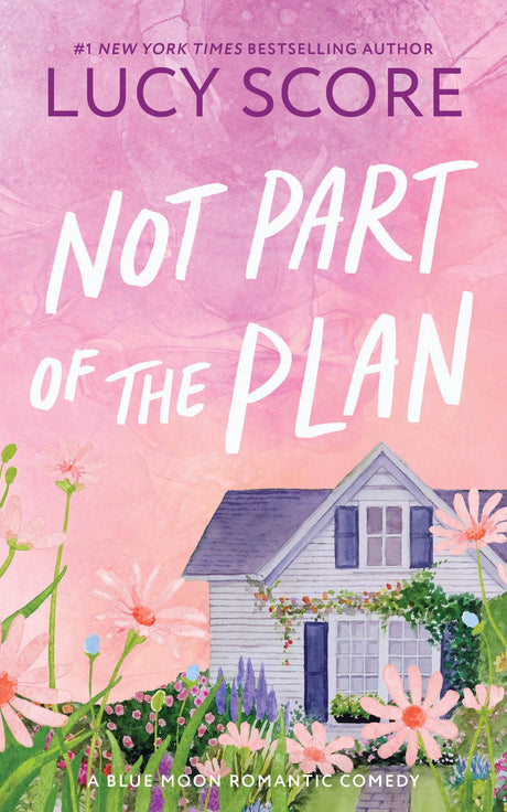 Not Part of the Plan -- Lucy Score, Paperback